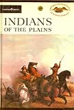 INDIANS OF THE PLAINS
