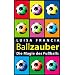 Ballzauber. Die Magie des Fussballs