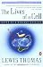 Lives of a Cell: Notes of a Biology Watcher by Lewis Thomas