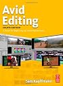 Avid Editing, Fourth Edition: A Guide for Beginning and Intermediate Users