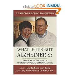 What If It's Not Alzheimer's: A Caregiver's Guide to Dementia