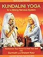 Kundalini Yoga for a Strong Nervous System