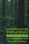 Vernal Pools: Natural History and Conservation
