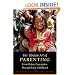 The Tibetan Art of Parenting: From Before Conception Through Early Childhood