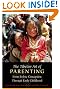 The Tibetan Art of Parenting: From Before Conception Through Early Childhood
