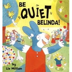 Be Quiet, Belinda! (Picture books)