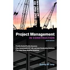 Project Management in Construction, Sixth Edition