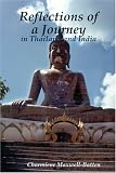 Reflections of a Journey - in Thailand and India