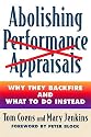 Abolishing Performance Appraisals: Why They Backfire and What to Do Instead