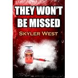 They Won't Be Missedby Skyler West