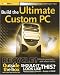 Build the Ultimate Custom PC