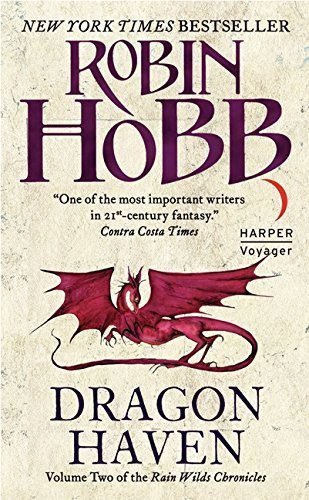 Dragon Haven (Rain Wilds Chronicles, Vol. 2) by Robin Hobb (2012-09-25)