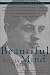 A Beautiful Mind : A Biography of John Forbes Nash, Jr. , Winner of the Nobel Prize for Economics 1994