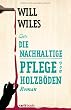 Die nachhaltige Pflege von Holzb�den: Roman