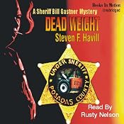 Dead Weight: A Sheriff Bill Gastner Mystery | [Steven F Havill]