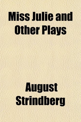 Miss Julie and Other Plays by Strindberg, August (2010) Paperback