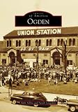 Ogden (Images of America: Utah)