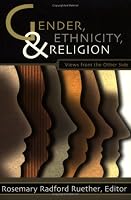 Gender, Ethnicity, and Religion (New Vectors in the Study of Religion and Theology)