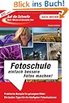 Auf die Schnelle Fotoschule: Fotoschu...