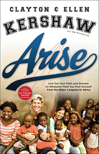 Arise: Live Out Your Faith and Dreams on Whatever Field You Find Yourself