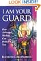 I Am Your Guard: How Archangel Michael Can Protect You (Pocket Guides to Practical Spirituality)