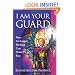 I Am Your Guard: How Archangel Michael Can Protect You (Pocket Guides to Practical Spirituality)
