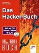 Das Hacker-Buch.Einmalige Sonderausgabe des Bestsellers "Maximum Protection". Mit CD-ROM