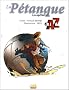 La P�tanque illustr�e de A � Z
