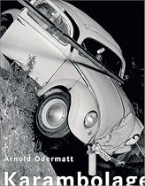 Arnold Odermatt: Karambolage