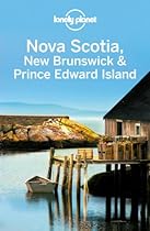 Nova Scotia, New Brunswick & Prince Edward Island (Regional Travel Guide)