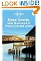 Lonely Planet Nova Scotia, New Brunswick & Prince Edward Island 2nd Ed.: 2nd Edition