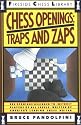 Chess Openings: Traps And Zaps (Fireside Chess Library)