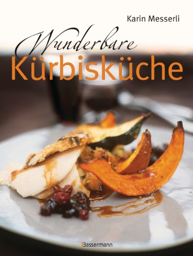 Wunderbare Kürbisküche (German Edition)