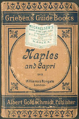 Grieben's Guide Books Vol. 166: Naples and Environs: Mount Vesuvius, Pompeii, Sorrento, Amalfi, Ischia, Capri