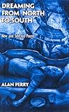 Dreaming from north to south : new and selected poems