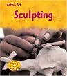 Sculpting: 0 (Action Art)
