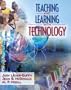 Teaching and Learning with Technology