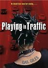 Playing in Traffic