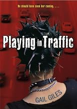 Playing in Traffic