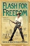 Flash for Freedom! (The Flashman Papers)