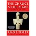 The Chalice and the Blade
