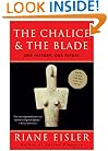 The Chalice and the Blade: Our History, Our Future