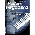 Modern Keyboard. Mit CD und DVD-Video: Musikalische Grundlagen, Rhythmik & Spieltechnik, Spielst�cke als Klavier- und Keyboardversion