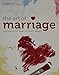 The Art of Marriage - Getting to the Heart of God's Design