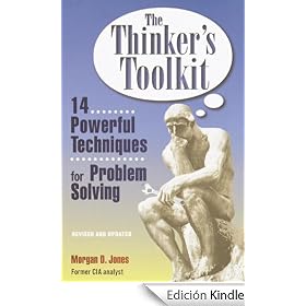 The Thinker's Toolkit: 14 Powerful Techniques for Problem Solving