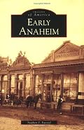 Early Anaheim   (CA)  (Images of America)