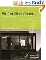 Im Detail: Einfamilienh�user: Konzepte, Planung, Konstruktion (In Detail (Deutsch))