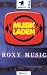 Musikladen - Roxy Music [VHS] von Manfred Sexauer - alle Infos