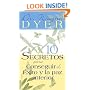 10 Secretos Para Conseguir El Exito Y La Paz Interior (Spanish Edition)