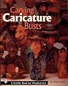 Carving Caricature Busts (Schiffer Book for Woodcarvers)